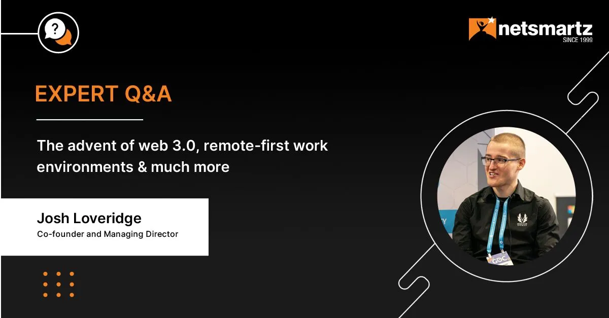 The Advent Of Web 3.0, Remote-First Work Environments & Much More