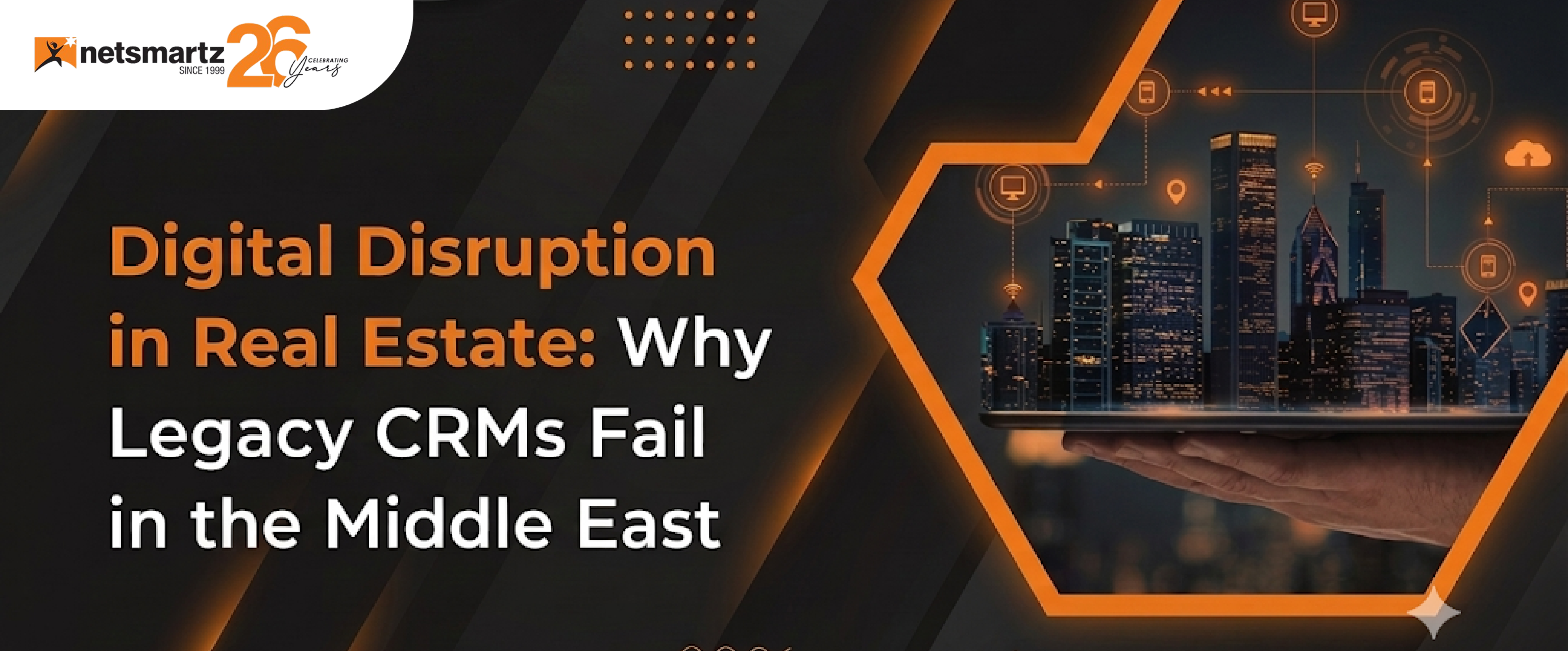 Digital Disruption in Real Estate: Why Legacy CRMs Fail in the Middle East